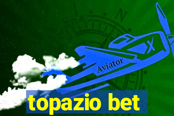 topazio bet